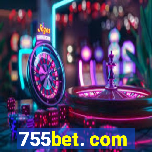 755bet. com